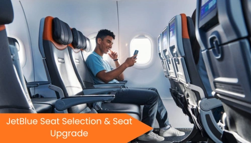 JetBlue Seat Selection & Seat Upgrade